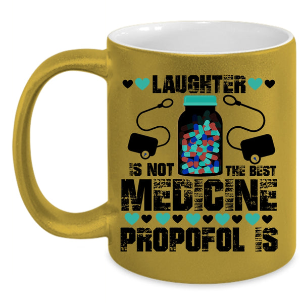 Cool Nurses Coffee Mug, Laughter Is Not The Best Medicine Accent Mug