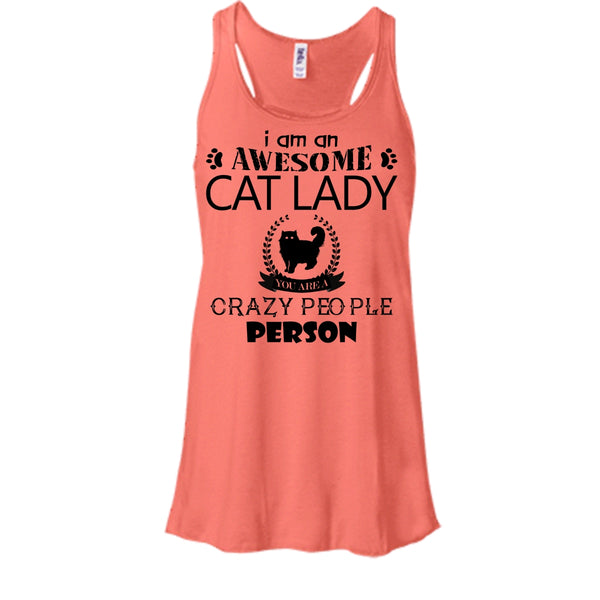 I Am An Awesome Cat Lady Crazy People Person Shirt, Cat Shirt