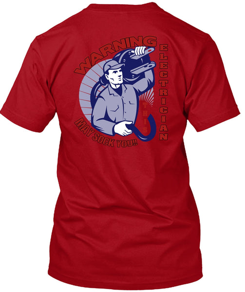 Warning Electrician T Shirt, Being An Electrician T Shirt