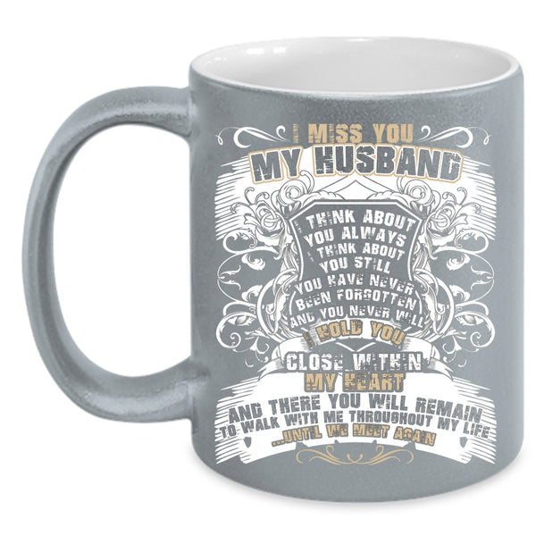 I Miss You My Husband Coffee Mug, Cool Gift For Wedding Coffee Cup