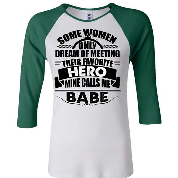 Calls Me Babe T Shirt, I Love Police T Shirt, Awesome T-Shirts