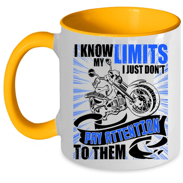 I Just Don't Pay Attention To Them Coffee Mug, I Know My Limits Accent Mug