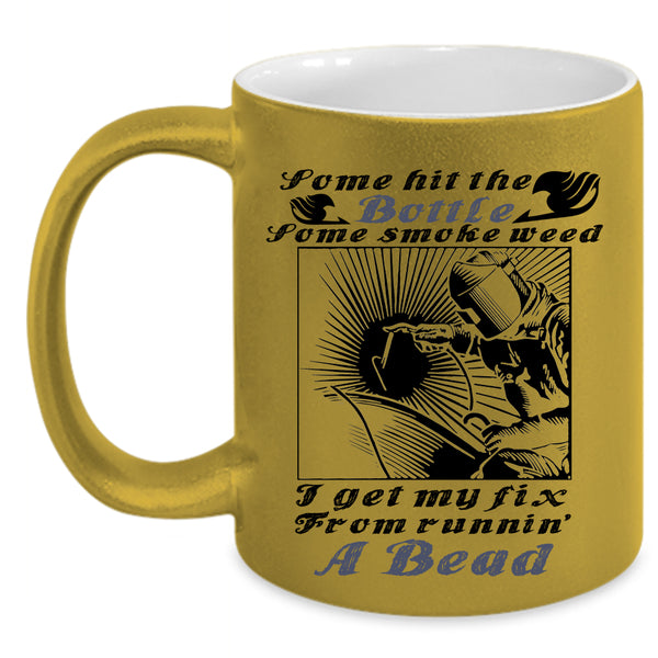 Awesome Welder Coffee Mug, Some Hit The Bottle Accent Mug