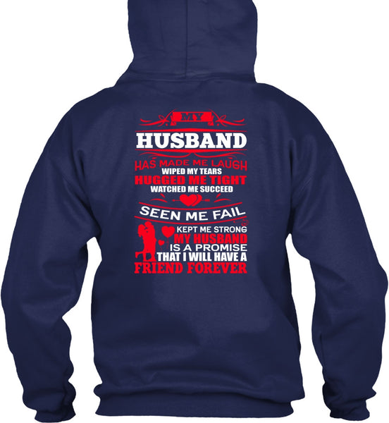 My Husband Has Made Me Laugh T Shirt, Strong My Husband T Shirt