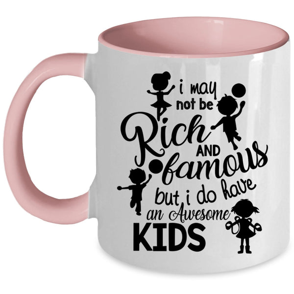 Cool Parent Coffee Mug, I Do Have An Awesome Kids Accent Mug