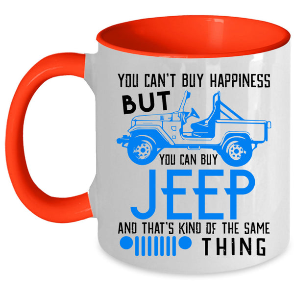 You Can Buy Jeep Coffee Mug, You Can't Buy Happiness Accent Mug