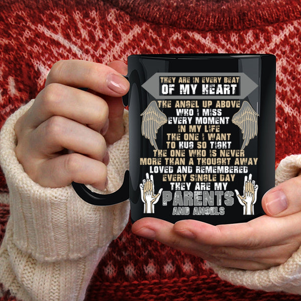 They Are In Every Beat Of My Heart Coffee Mug, They Are My Parents And Angels Coffee Cup