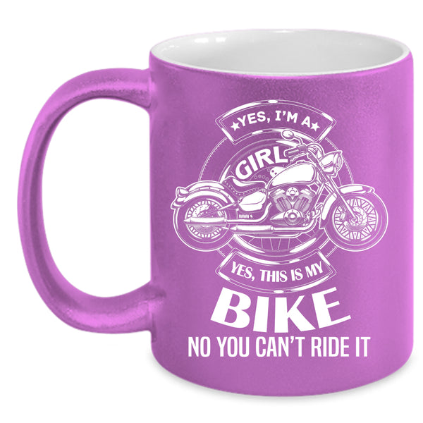 I'm A Girl Coffee Mug, This Is My Bike Coffee Cup