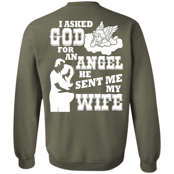 I Asked God For An Angel T Shirt, I Love My Wife Sweatshirt