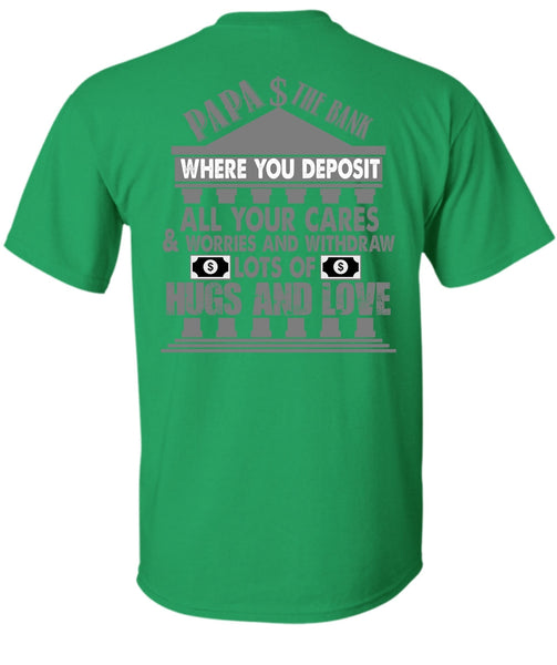 Papa The Bank T Shirt, I Love Papa T Shirt