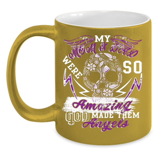 My Mom And Dad Were So Amazing Coffee Mug, God Made Them Angels Coffee Cup