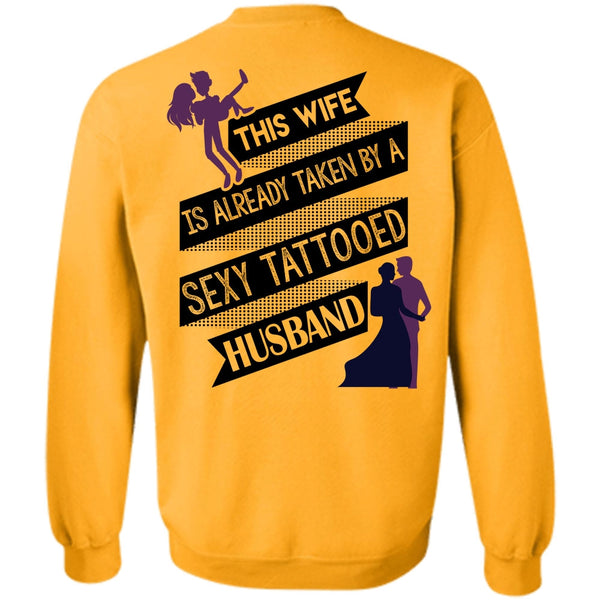 Being A Husband T Shirt, This Wife Is Already Taken By A Tattooed Husband Sweatshirt