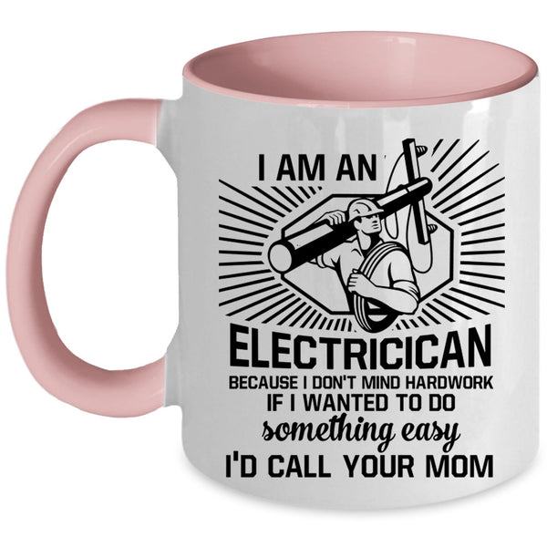 Awesome Electricians Coffee Mug, I Am An Electrician Accent Mug