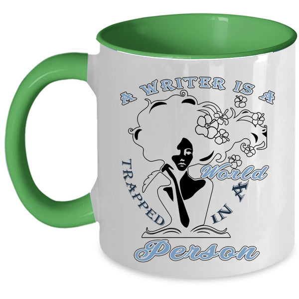Funny Writer Coffee Mug, A Writer Is A World Trapped In A Person Accent Mug