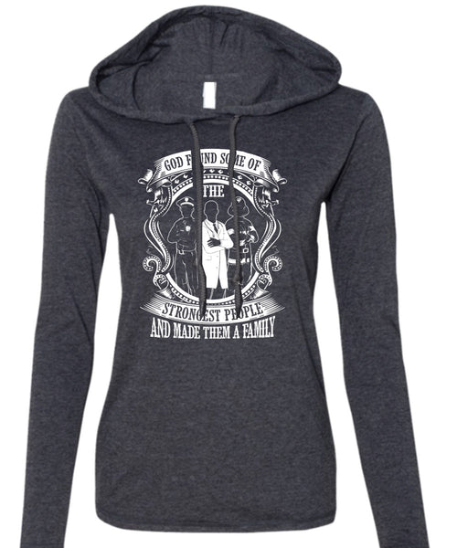God Found Some Of The Strongest People T Shirt, Made Them A Family T Shirt (Anvil Ladies Ringspun Hooded)