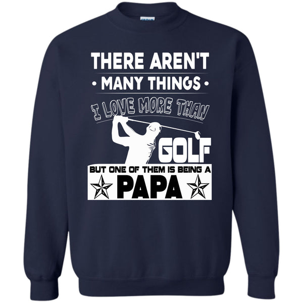Being A Papa T Shirt, Coolest Golf Papa Sweatshirt