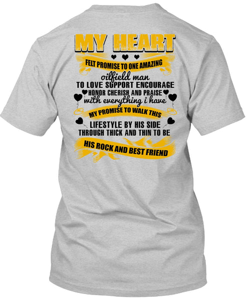 Promise To One Amazing Oilfield Man T Shirt, His Rock And Best Friend T Shirt