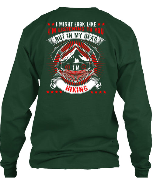 In My Head I'm Hiking T Shirt, Being A Hiker T Shirt