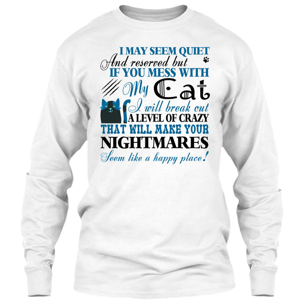 If You Mess With My Cat T Shirt, I Love My Cat T Shirt