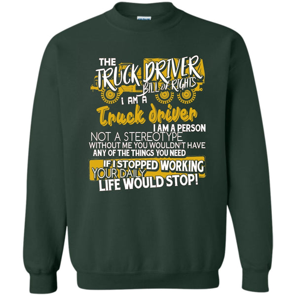 I'm A Truck Driver T Shirt, Gift For Trucker Sweatshirt
