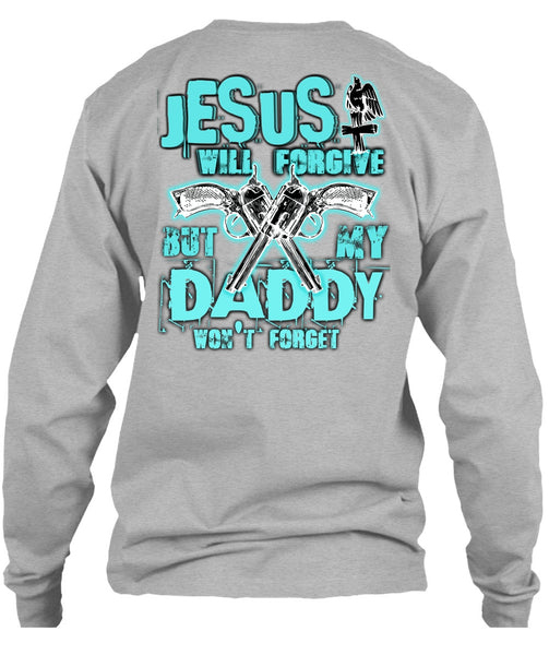 Jesus Will Forgive T Shirt, I Love Hunting T Shirt