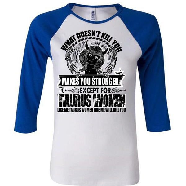 Except For Taurus Women T Shirt, I Love Taurus T Shirt, Awesome T-Shirts