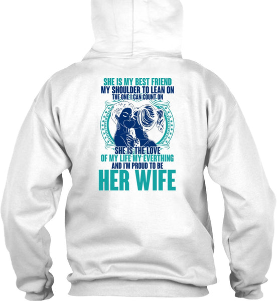 I'm Proud To Be Her Wife T Shirt, I Love Wife T Shirt
