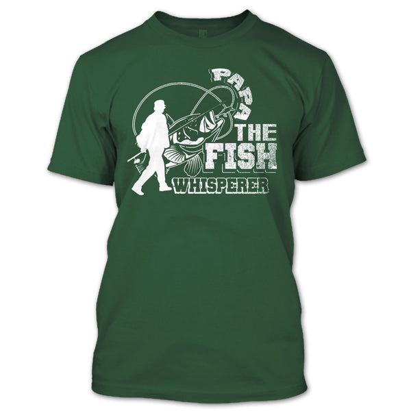 Papa The Fish Whisperer T Shirt, Coolest Hooker T Shirt