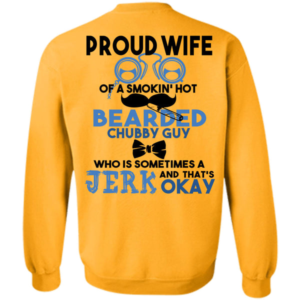 Being A Husband T Shirt, Proud Wife Of A Smoking Hot Bearded Sweatshirt