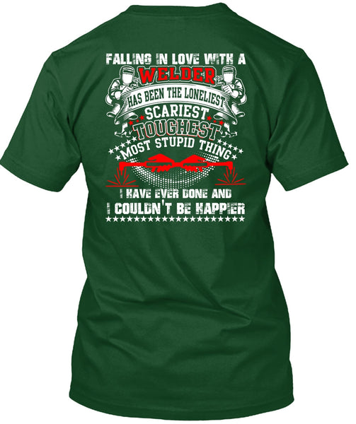 Falling In Love With A Welder T Shirt, I Couldn't Be Happier T Shirt