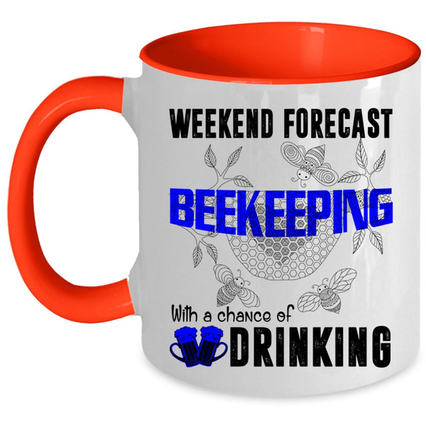 Chance Of Drinking Coffee Mug, Weekend Forecast Beekeeping Accent Mug