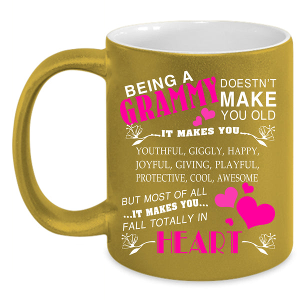 Being A Grammy Don't make You Old Coffee Mug, Cute Grammy Coffee Cup