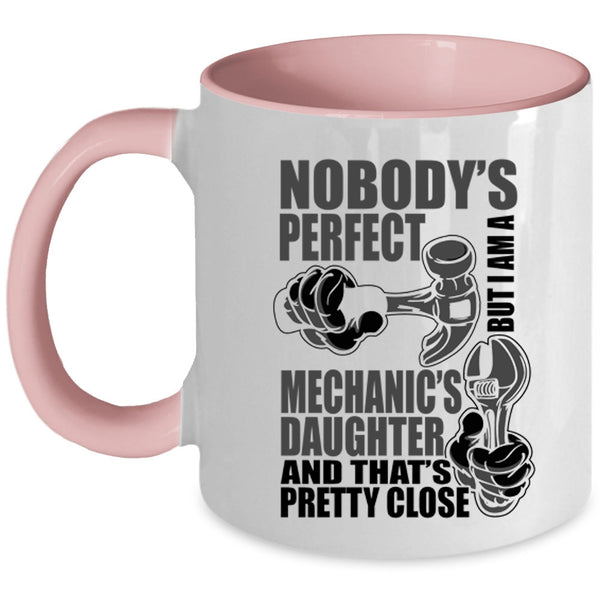 Pretty Daughter Coffee Mug, I Am A Mechanic's Daughter Accent Mug