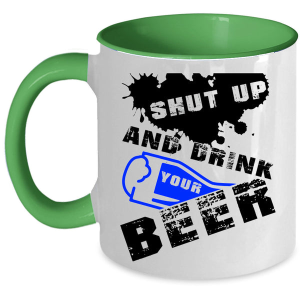 Cool Beer Drinker Coffee Mug, Drink Your Beer Accent Mug