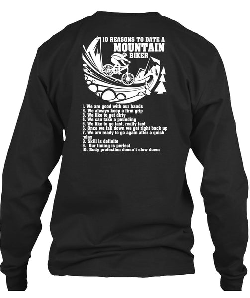 10 Reasons To Date A Mountain Biker T Shirt, Being A Biker T Shirt