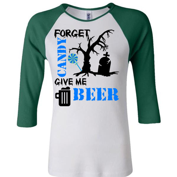 Forget Candy Give Me Beer T Shirt, Wait For Halloween T Shirt, Awesome T-Shirts