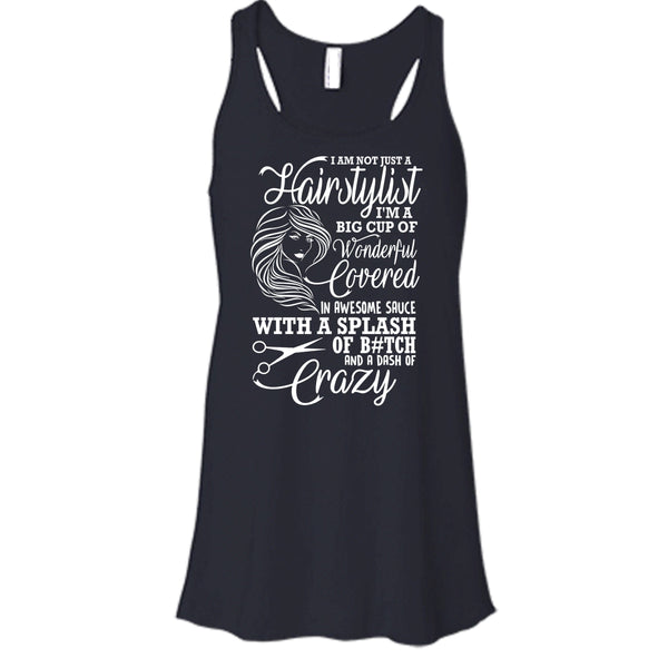 I'm Not Just A Hairstylist T Shirt, I'm Big Cup Of Wonderful Tank Top