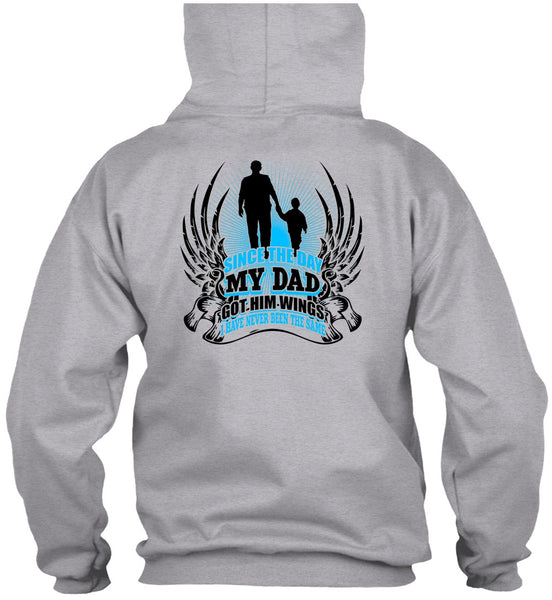 Since The Day My Dad Got Him Wings T Shirt, I Love Dad T Shirt