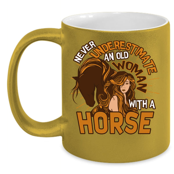 An Old Woman With A Horse Coffee Mug, Funny Grandmas Coffee Cup