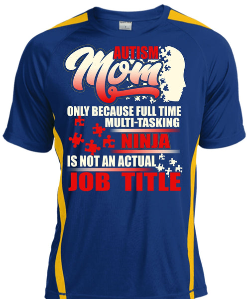 Autism Mom T Shirt, Full Time Multi-Tasking T Shirt, Cool Shirt