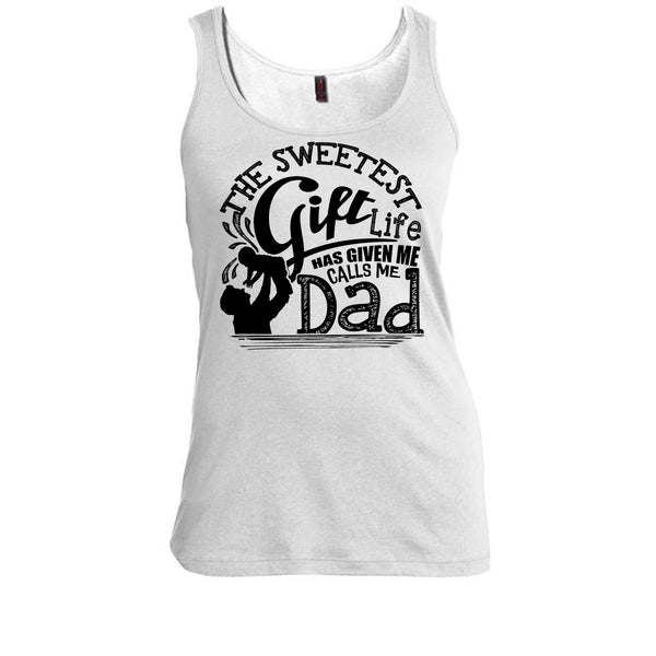 The Sweetest Gift  T Shirt, Father's Day Gift Tank Top