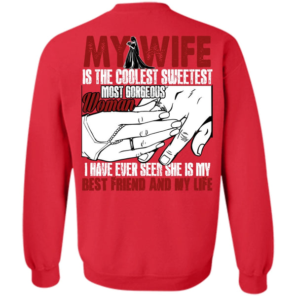 Best Friend And My Life T Shirt, I Love My Wife Sweatshirt