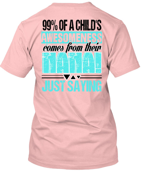 Nana Just Saying T Shirt, I Love Nana T Shirt