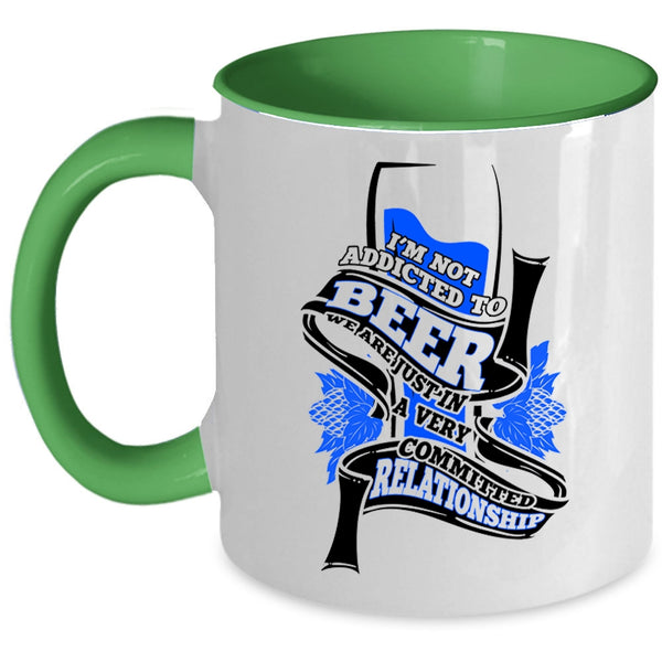 Cool Drinking Beer Coffee Mug, I'm Not Addicted To Beer Accent Mug