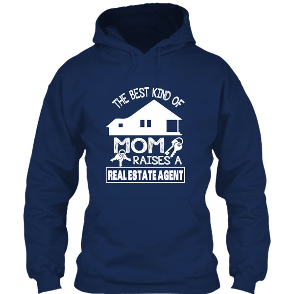 The Best Kind Of Mom T Shirt, Raises A Real Estate Agent T Shirt