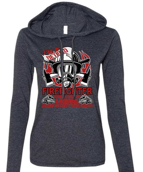 I'm A Retired Firefighter Grandpa T Shirt, Being A Firefighter T Shirt (Anvil Ladies Ringspun Hooded)