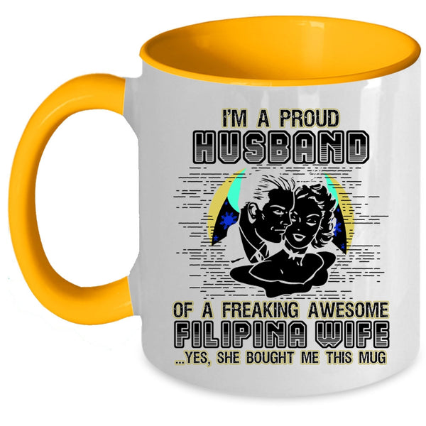I Love My Wife Coffee Mug, I'm A Proud Husband Of A Filipina Wife Accent Mug