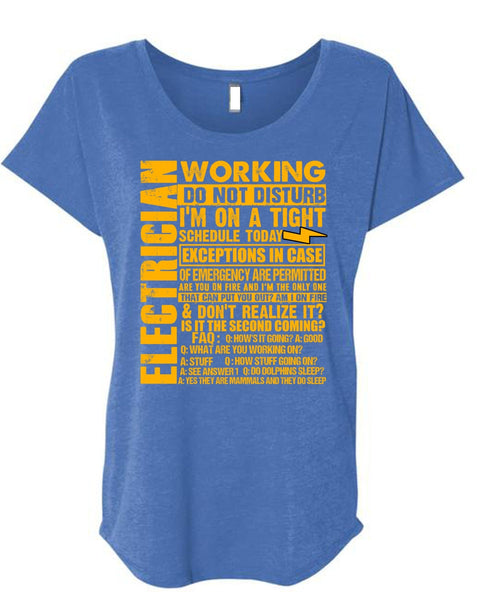 Electrician Working Do Not Disturb T Shirt, I'm On A Tight T Shirt, Cool Shirt (Ladies' Triblend Dolman Sleeve)