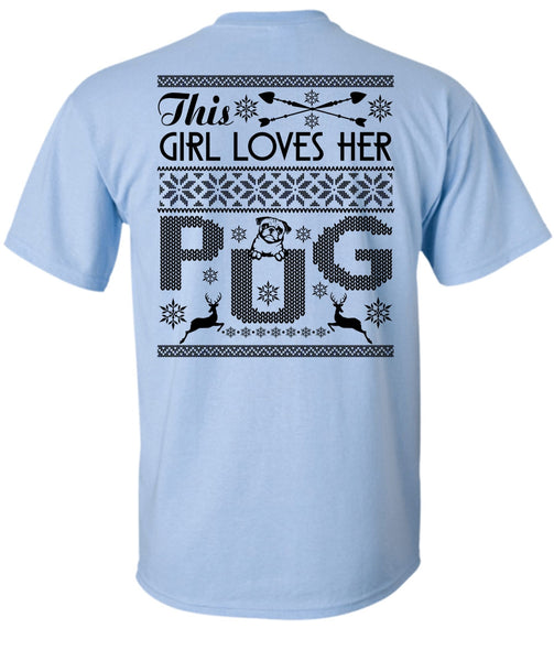 This Girl Loves Her Pug T Shirt, I Love My Dog T Shirt
