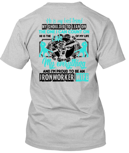 I'm Proud To Be An Ironworker Wife T Shirt, Being An Ironworker T Shirt